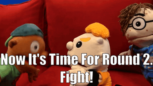 Its Time For Round 2 Puppets GIF