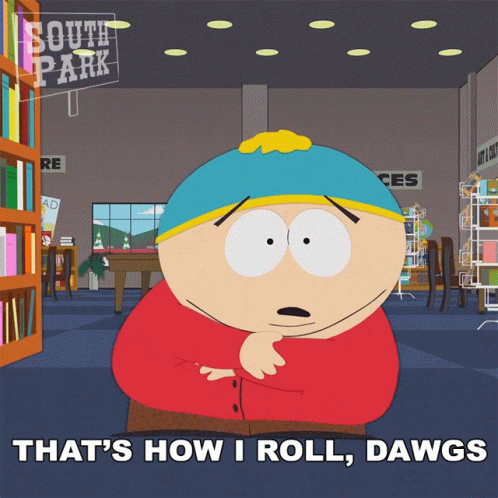 Its What I Do Eric Cartman South Park GIF