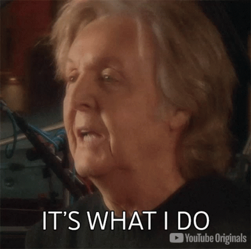 Its What I Do Sir Paul Mccartney GIF