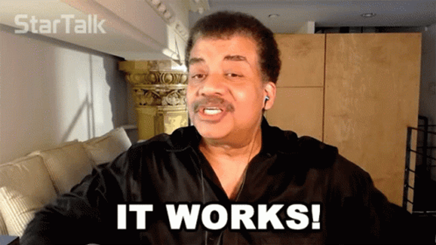 Its Working Neil DeGrasse Tyson GIF