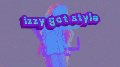 Izzy Got A Style GIF