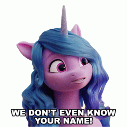Izzy Moonbow Don't Even Know Your Name GIF
