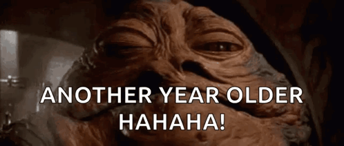 Jabba The Hut Another Year Older GIF