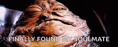 Jabba The Hut Finally Found My Soulmate GIF
