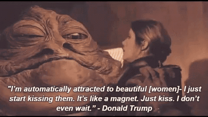 Jabba The Hutt I'm Automatically Attracted To Beautiful GIF