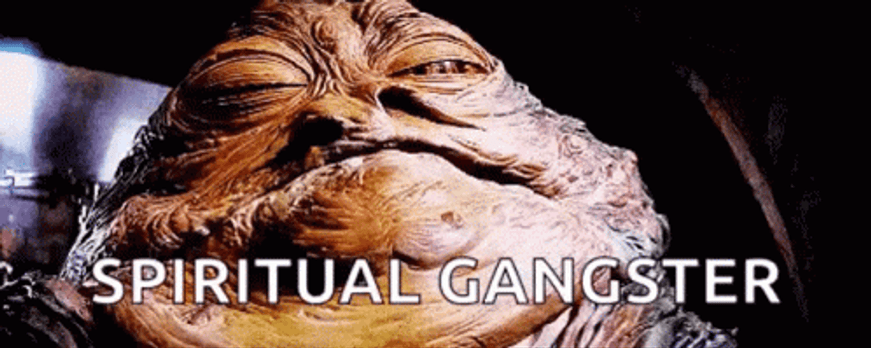 Jabba The Hutt Spiritual Gangster GIF
