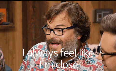 Jack Black Funny Comedian I'm Close GIF