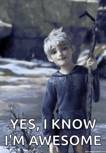Jack Frost Saying Yes I Know I'm Awesome