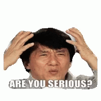 Jackie Chan Are You Serious GIF
