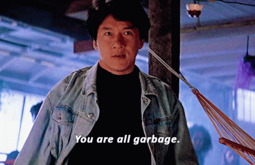Jackie Chan You Are All Garbage GIF
