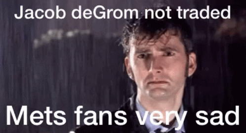 Jacob De Grom Not Traded Mets Fans Very Sad Jacob De Grom Not Traded Mets Fans Very Sad GIF
