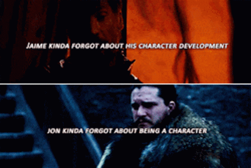 Jaime Kinda Forgot About His Character Development And Jon Kinda Forgot About Being A Character . GIF
