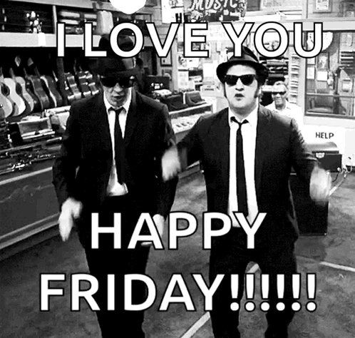 Jake Blues Brothers Friday Feeling GIF