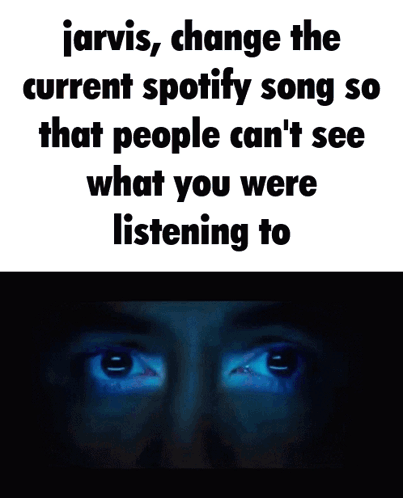 Jarvis Changing Spotify Song to Hide History