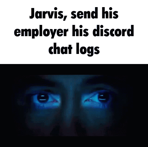 Jarvis Send His Employee His Discord Chat Logs GIF