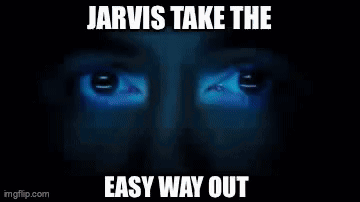 Jarvis Take The Easy Way Out Is Written Over A Man 'S Face GIF