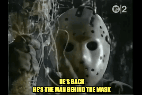 Jason Voorhees He's The Man Behind The Mask GIF