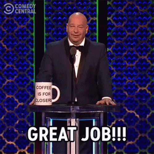 Jeff Ross Coffee's For Closers Great Job GIF