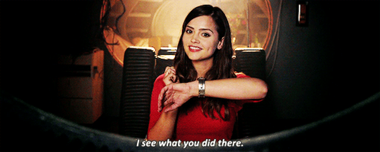 Jenna Coleman See What You Did There GIF