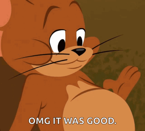 Jerry From Tom And Jerry OMG It Was Good GIF