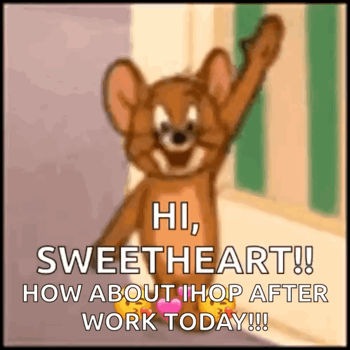 Jerry From Tom And Jerry Says Hi Sweetheart GIF