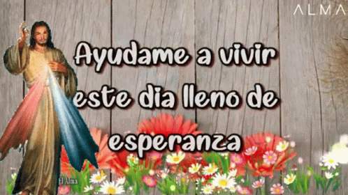Jesus Ayudame A Vivir Este Dia Lleno De Esperanza GIF