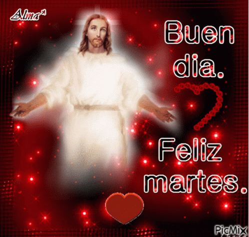 Jesus Buen Dia Feliz Martes