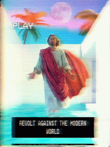 Jesus Christ Revolt Against Modern World Glitch GIF