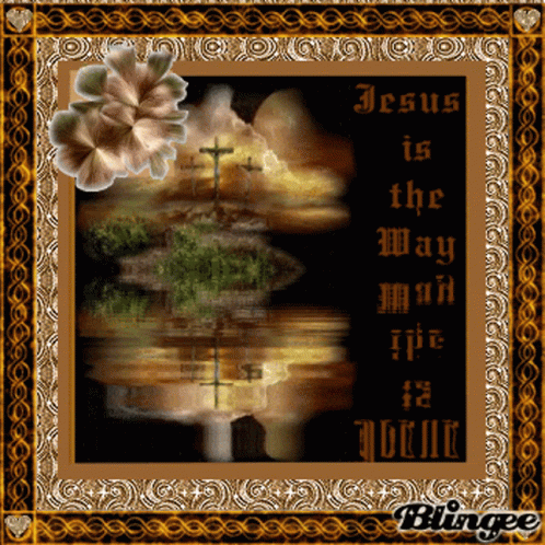 Jesus Is The Way That The Truth Is GIF