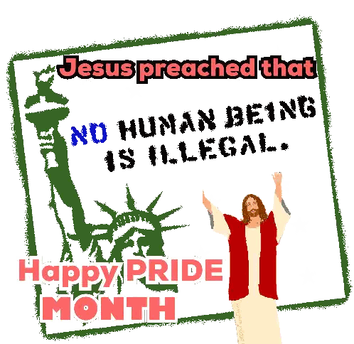 Jesus Preaching No One Is Illegal Pride Month