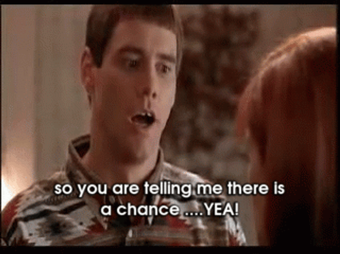 Jim Carrey So You're Saying There's A Chance GIF