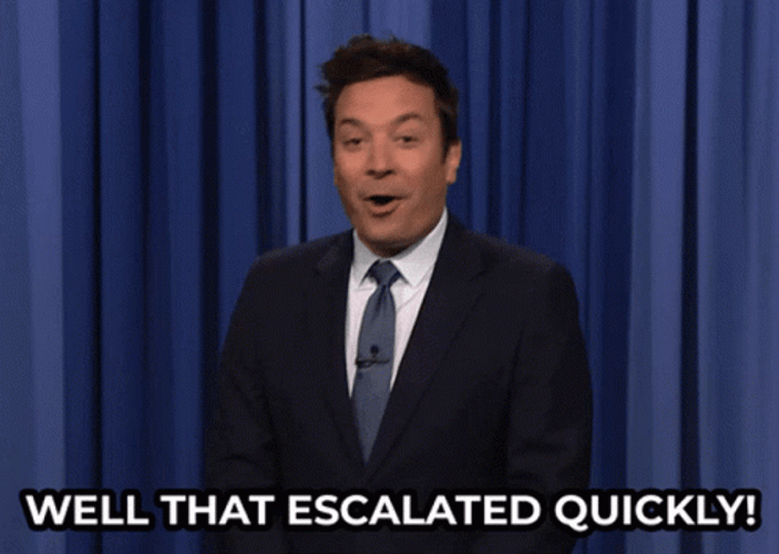 Jimmy Fallon Well That Escalated Quickly GIF