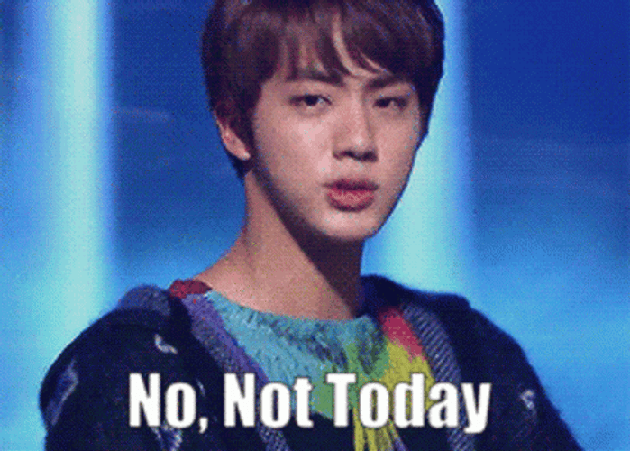 Jin No Not Today GIF
