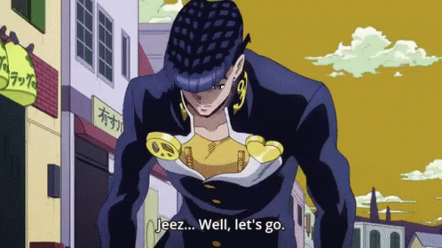 Jjba Jotaro Kujo Well Lets Go GIF