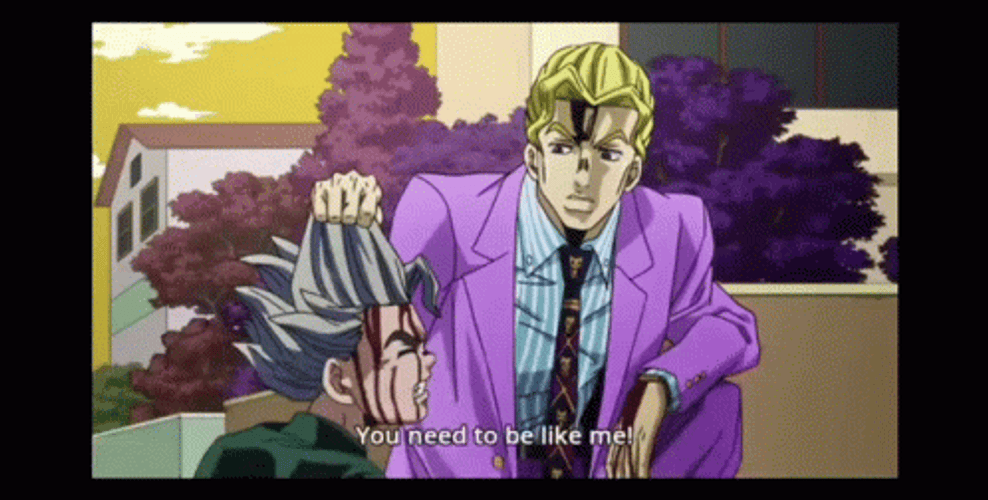 Jjba Yoshikage Kira You Need To Be Like Me GIF