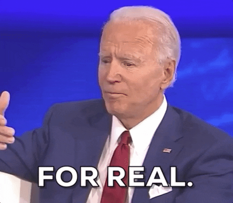 Joe Biden For Real GIF