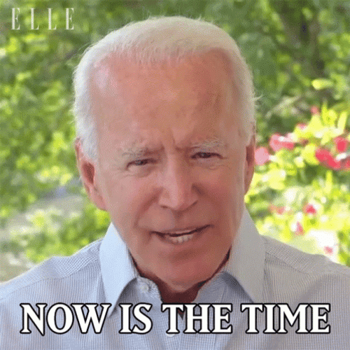 Joe Biden It Is Time GIF