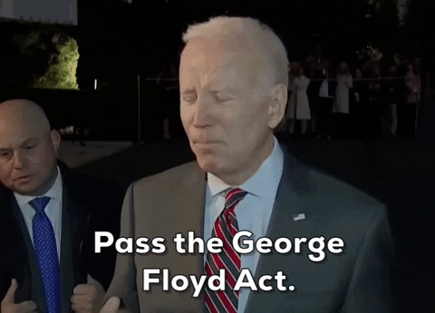 Joe Biden Pass The George Floyd Act GIF