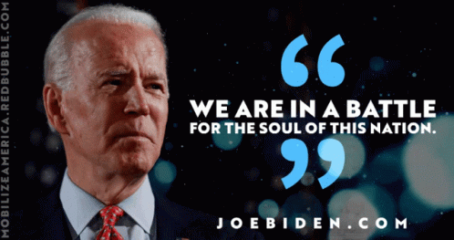 Joe Biden Says Battle for Soul of Nation