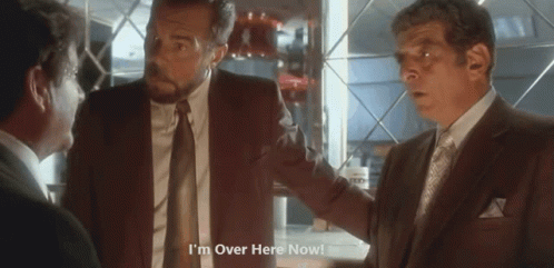 Joe Pesci I'm Over Here Now GIF
