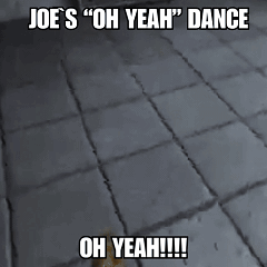 Joe 'S Oh Yeah Dance Oh Yeah !!! Is Written On A Black And White Photo GIF