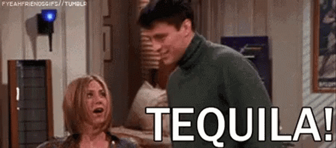 Joey And Rachel Tequila GIF