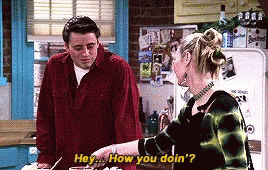 Joey How You Doin Hey Phoebe GIF
