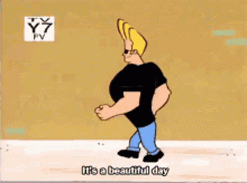 Johnny Bravo Says It's a Beautiful Day