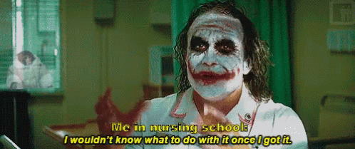 Joker from Dark Knight Says Me in Nursing School