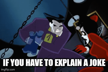 Joker & Harley Quinn If You Have To Explain A Joke