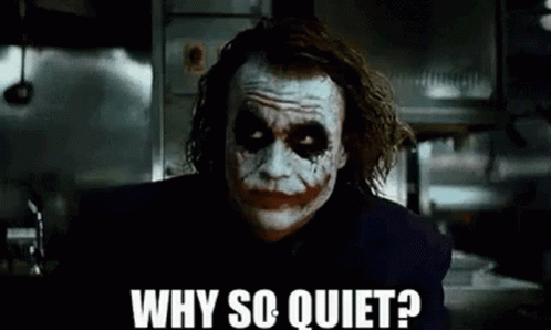 Joker Why So Quiet GIF