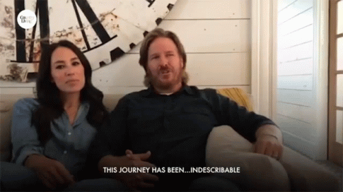Journey Has Been Unspeakable Chip And Joanna Gaines GIF