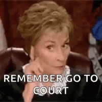 Judge Hand On Chin Saying Remember Go To Court
