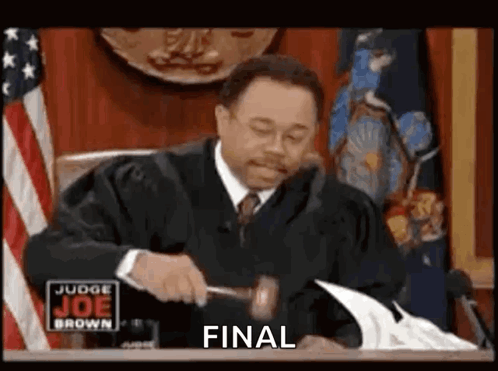 Judge Hitting Paper With Hammer Saying Final GIF